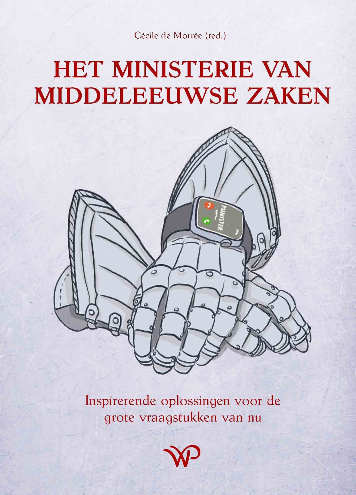 Het Ministerie van Middeleeuwse Zaken